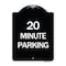 Signmission 20 Minute Parking Heavy-Gauge Aluminum Architectural Sign, 24" x 18", BW-1824-24493 A-DES-BW-1824-24493 - alternate 1